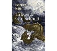 La leçon de carl schmitt Heinrich Meier (Auteur)
