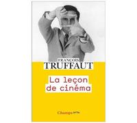 La leçon de cinéma François Truffaut (Auteur), Bernard Bastide (Edité par)