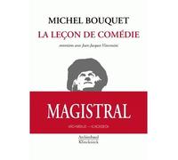 La Leçon de comédie Entretiens avec Jean-Jacques Vincensini - Michel Bouquet - Klincksieck - broché - Essai