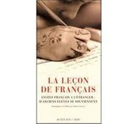 La Leçon De Français - Les Lycées Français À L'étranger : D'anciens Élèves Se Souviennent