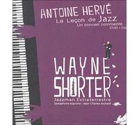 La Leçon De Jazz : Wayne Shorter Jazzman Extra-Terrestre (Coffret De 2 Dvd)