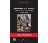 La leçon de Malicornay (Nouvelle édition) Pour une laïcité d'intelligence Quand la Justice donne raison à un instituteur contre son Ministre - Quand la Justice donne raison à un instituteur contre son