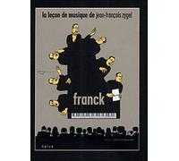 La Leçon de musique de Jean-François Zygel - Franck