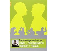 La Leçon de musique de Jean-François Zygel - Coffret Ravel -Chostakovitch - Debussy - Franck