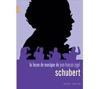 La Lecon De Musique De Jean-Francois Zygel : Schubert (Digipack + Cd)