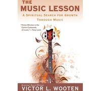 La leçon de musique : Une recherche spirituelle de croissance par la musique