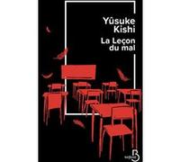 La leçon du mal, Kishi Yuzuke : Roman japonais, Roman noir haletant, Thriller à huis-clos, Polar au rythme effréné et aux personnages détonants, le livre japonais phénomène du moment
