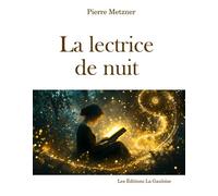 La Lectrice de nuit - Pierre Metzner - La Gauloise - broché - Roman