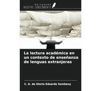 La lectura académica en un contexto de enseñanza de lenguas extranjeras