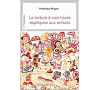 La lecture à voix haute expliquée aux enfants - Frederique Bruyas - Magellan Et Cie - broché - Essai