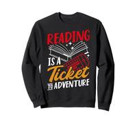 La Lecture, C'est Un Billet pour L'Aventure, la Lecture et L'Aventure Sweatshirt