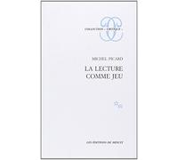 La lecture comme jeu. Essai sur la littérature