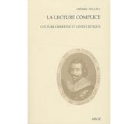 La lecture complice: Culture libertine et geste critique