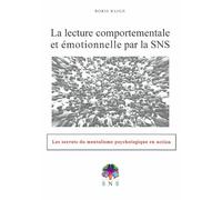 La lecture comportementale et émotionnelle par la SNS