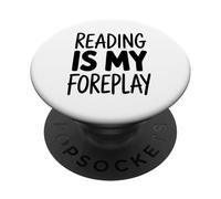 La Lecture Est Mes Préliminaires Amoureux des Livres Humour PopSockets PopGrip Adhésif