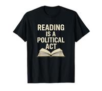 La lecture est un acte politique, une alphabétisation audacieuse T-Shirt