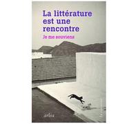 La Lecture Est Une Rencontre - Je Me Souviens