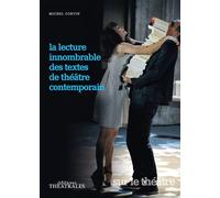 La lecture innombrable des textes du théâtre contemporain - Michel Corvin - Theatrales Eds - broché - Etude