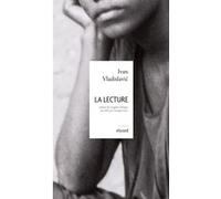 La Lecture Ivan Vladislavic (Auteur), Georges Marie Lory (Traduction)
