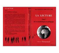 La lecture - Tome 1 : De la neurobiologie à la pédagogie - Nicolas Zavialoff - L'harmattan - Livre