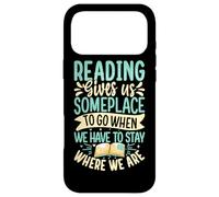 La Lecture Nous Donne Un Endroit où Aller Quand Nous devons Rester où Coque pour iPhone 17 Pro Max