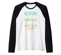 La lecture nous donne un endroit où aller quand nous devons rester où Manche Raglan