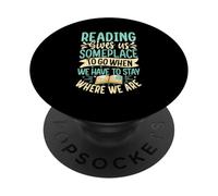 La lecture nous donne un endroit où aller quand nous devons rester où PopSockets PopGrip Adhésif