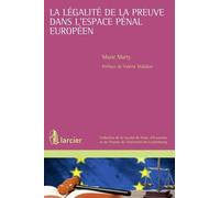 La Légalité De La Preuve Dans L'espace Pénal Européen