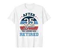 La légende a pris sa retraite après 35 ans, ce n'est plus mon problème T-Shirt