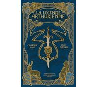 La légende arthurienne