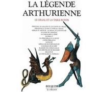 La Légende arthurienne le Graal et la Table ronde Collectif (Auteur)