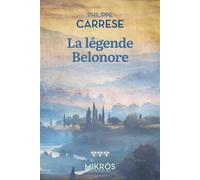 La légende Bélonore - Philippe Carrese - L'aube Eds De - Poche - Roman