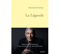 La Légende - Boualem Sansal - Grasset - broché - Récit