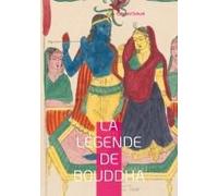 La Légende De Bouddha