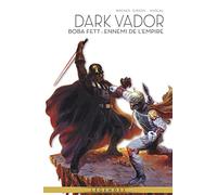 La Légende de Dark Vador T07 : Boba Fett - Ennemi de l'Empire - John Wagner - Panini Comics - cartonné - Comics