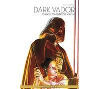 La Légende de Dark Vador T10 : Dans l'ombre de Yavin - Brian Wood - Panini Comics - cartonné - Comics