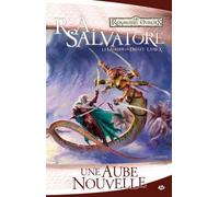 Les Royaumes oubliés - La Légende de Drizzt, tome 10 : Une Aube nouvelle