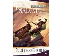 La Légende de Drizzt, T8 : Nuit sans étoiles R.A. Salvatore (Auteur)