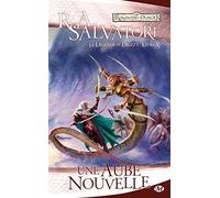 La Légende de Drizzt, Tome 10: Une aube nouvelle