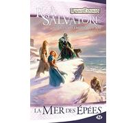 La Légende de Drizzt, T13 : La Mer des épées R.A. Salvatore (Auteur)