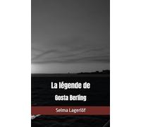 La légende de Gosta Berling: Selma Lagerlöf