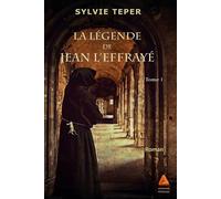 La légende de Jean l'Effrayé Tome 1 - Sylvie Teper - Anfortas Eds - broché - Roman