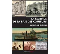 La légende de la baie des couleurs - Laurence Dionigi - Ovadia Eds - broché - Roman