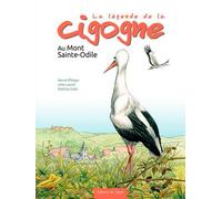 La Légende De La Cigogne Au Mont Sainte Odile