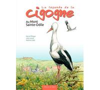 La Légende De La Cigogne Du Mont Ste Odile
