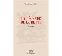 La légende de la dette Mamadou Socrate Diop (Auteur)