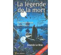 LA LEGENDE DE LA MORT chez les bretons armoricains - Anatole Le Bras - Yoran Embanner - broché - Contes / Légendes