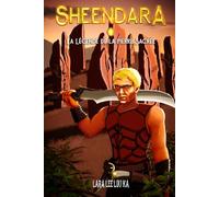 La Légende de la Pierre Sacrée: Sheendara*