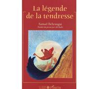 La légende de la tendresse - Christophe Balay - L'harmattan - broché - album jeunesse