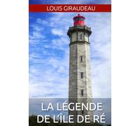 La Légende de l'Île de Ré